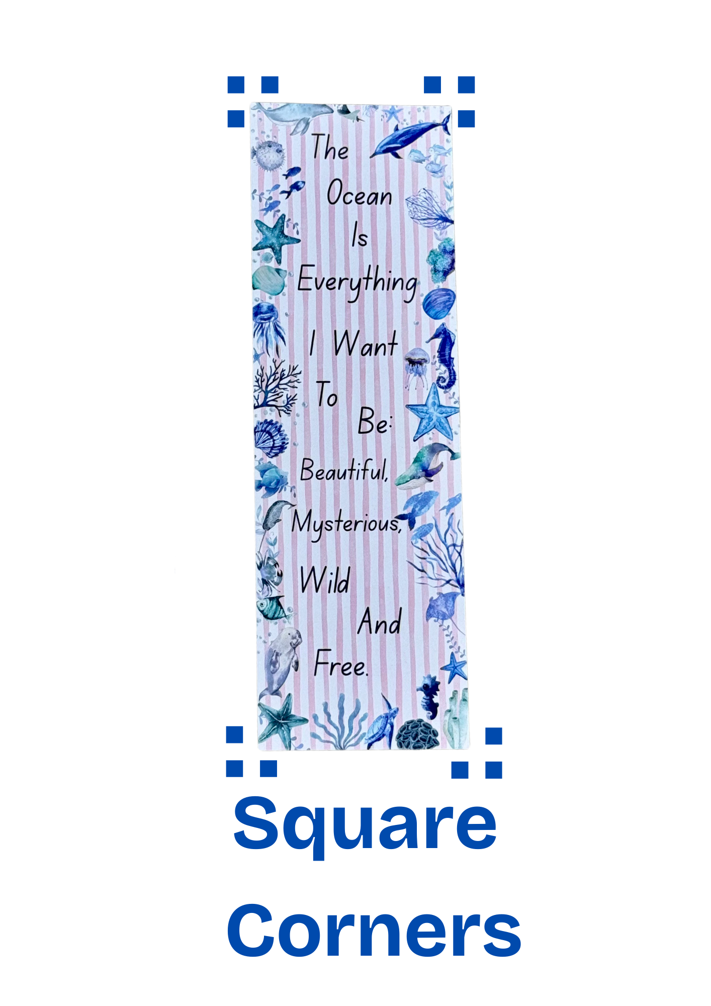Ocean Quote Bookmark – “The Ocean Is Everything” – Marine Life Design – With Tassel Option – Charity Donation Included