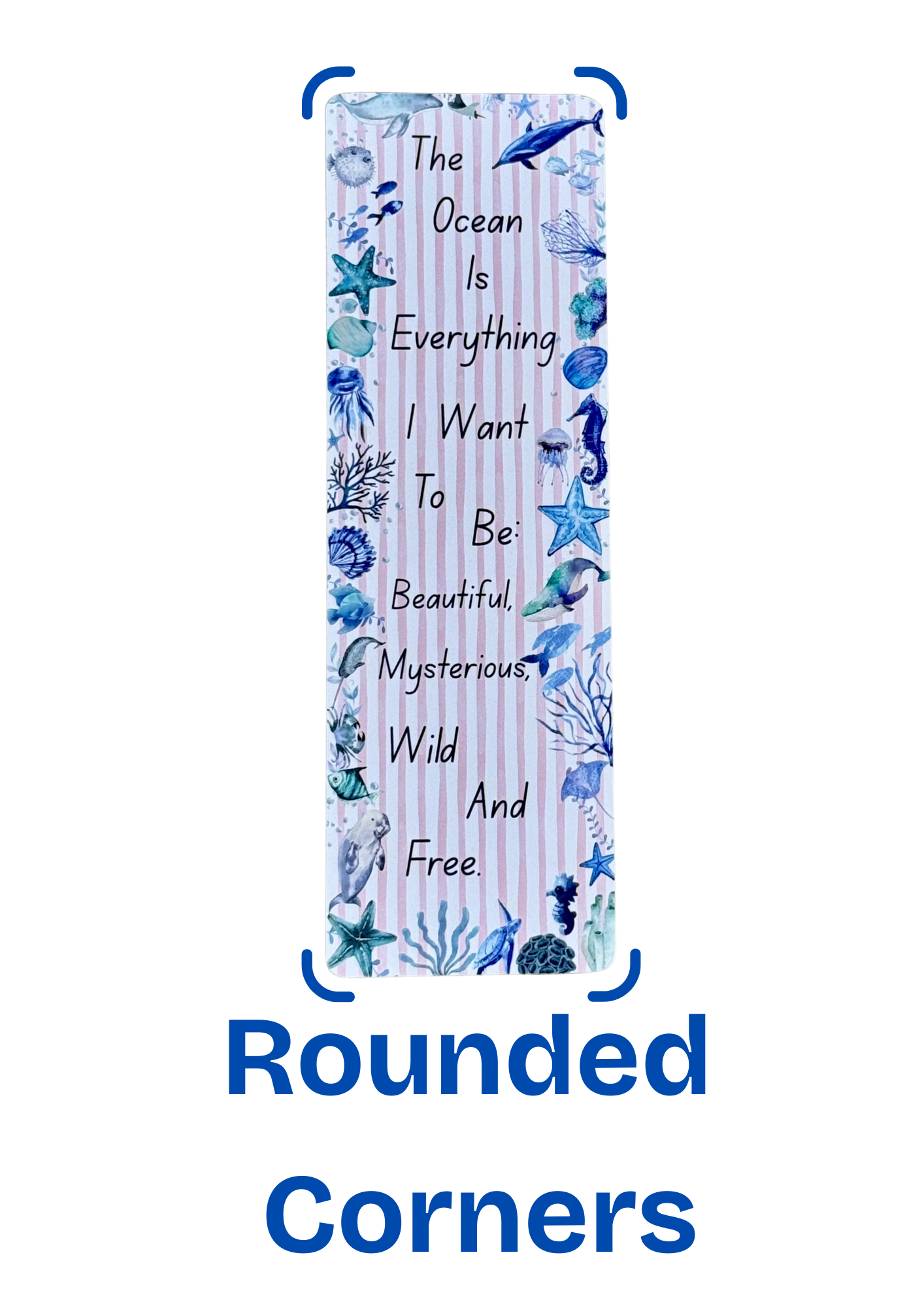 Ocean Quote Bookmark – “The Ocean Is Everything” – Marine Life Design – With Tassel Option – Charity Donation Included