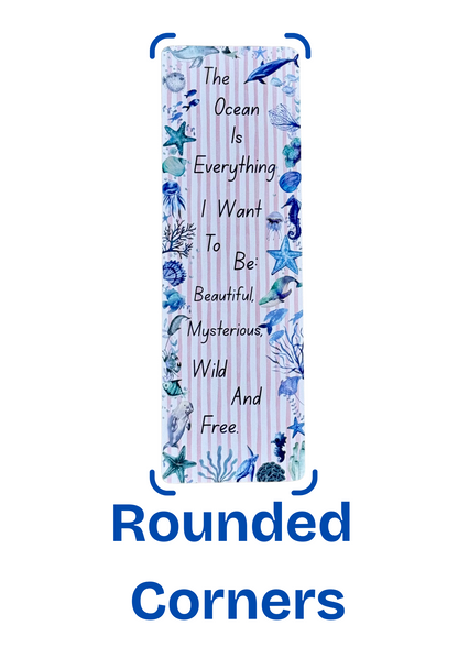 Ocean Quote Bookmark – “The Ocean Is Everything” – Marine Life Design – With Tassel Option – Charity Donation Included