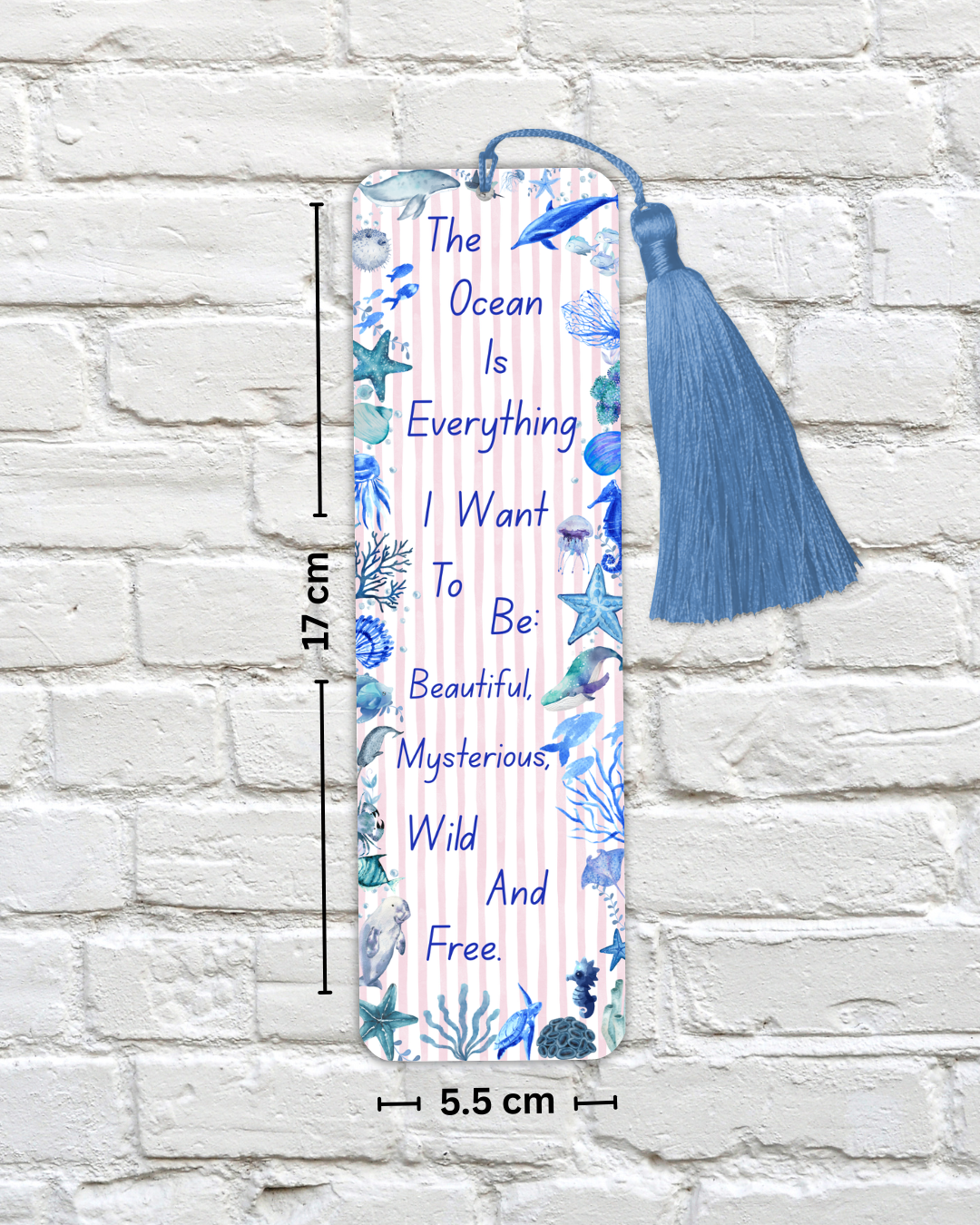 Ocean Quote Bookmark – “The Ocean Is Everything” – Marine Life Design – With Tassel Option – Charity Donation Included
