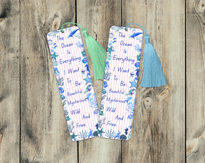 Ocean Quote Bookmark – “The Ocean Is Everything” – Marine Life Design – With Tassel Option – Charity Donation Included