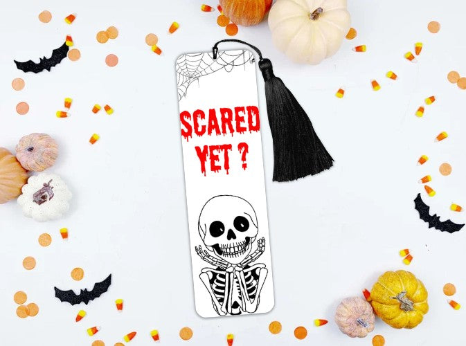 Scared Yet? Halloween Bookmark - Skeleton Spooky Season Vibes - Goth Approved - Horror Reader Gift - Autumn Cosy Fall Read -Charity Donation