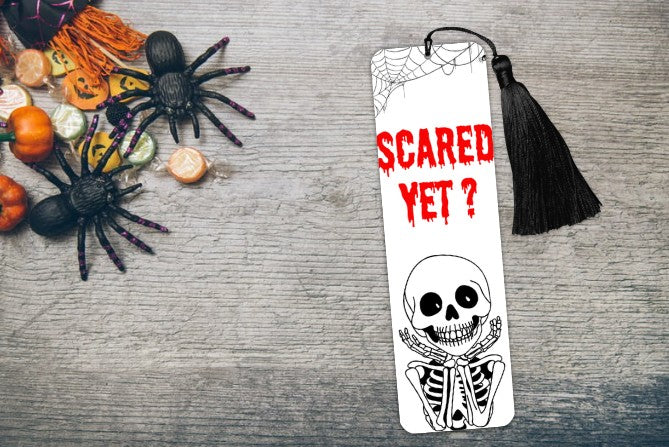 Scared Yet? Halloween Bookmark - Skeleton Spooky Season Vibes - Goth Approved - Horror Reader Gift - Autumn Cosy Fall Read -Charity Donation